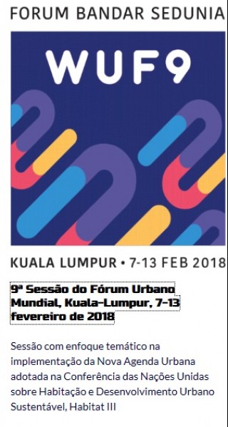 9ª Sessão do Fórum Urbano Mundial, Kuala-Lumpur, 7-13 fevereiro de 2018